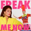 Freak Me Now Bklava Remix