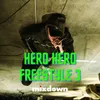 About Hero Hero freestyle 3 Song