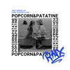 About Pop Corn e patatine RMX Song