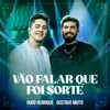 About Vão Falar Que Foi Sorte Ao Vivo Song