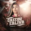 About Gastou Saliva Song