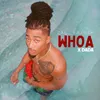 About Whoa Song