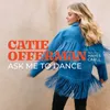 About Ask Me To Dance Song