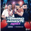 About Término Iminente Remix Song