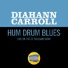 About Hum Drum Blues Live On The Ed Sullivan Show, May 6, 1962 Song