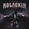 About NoLackin Flow Song