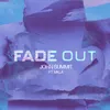 About Fade Out Song