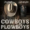 About Cowboys and Plowboys Song