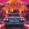 About Wir hauen ab Song