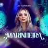 About Marinheira Ao Vivo Song