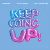 About Keep Going Up Song