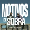 About Motivos De Sobra Song