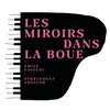 About Les miroirs dans la boue Song