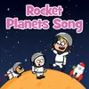 Rocket Planets Song