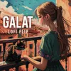 About Galat Lofi Flip Song
