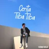 About Cerita Tiba Tiba Song