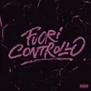 About Fuori Controllo Song