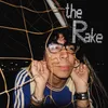 About the Rake (can’t complain) Song
