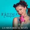 About La Historia Al Revés Song