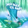 About Nơi Này Có Anh Remix Song