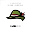 About Dem Land Tirol die Treue Pazoo Remix Song