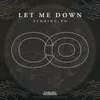 About Let Me Down Song