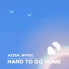 About Hard To Go Home Song