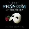 About The Phantom Of The Opera: Overture Organ Edit Song