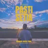 About Pasti Setia Song