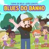 Blues Do Banho