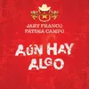 About Aún Hay Algo Song