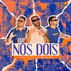 Nós Dois