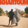 About Khartoum Song
