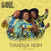 About Thandwa Ndim Song