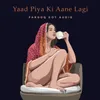 Yaad Piya Ki Aane Lagi Trap Mix