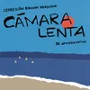 About Cámara Lenta Song