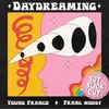 About Daydreaming Sgt Slick Remix Song