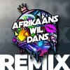 Sal Jy Vir My Wag Afrikaans Wil Dans Remix