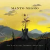 About Manto negro Song