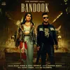 About Bandook Song