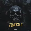 About Plata II Song
