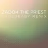 About Zadok the Priest (Coronation Anthem No. 1, HWV 258) Cagedbaby Remix Song