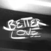 Better Love