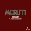 About Moruti Song