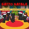 About Gatto Natale Song