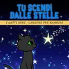 About Tu Scendi Dalle Stelle Song