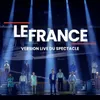 About Le France Live Song