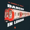 About Danced In London Song