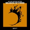 About Season Of Fires Song