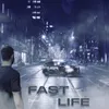About Fast Life Song